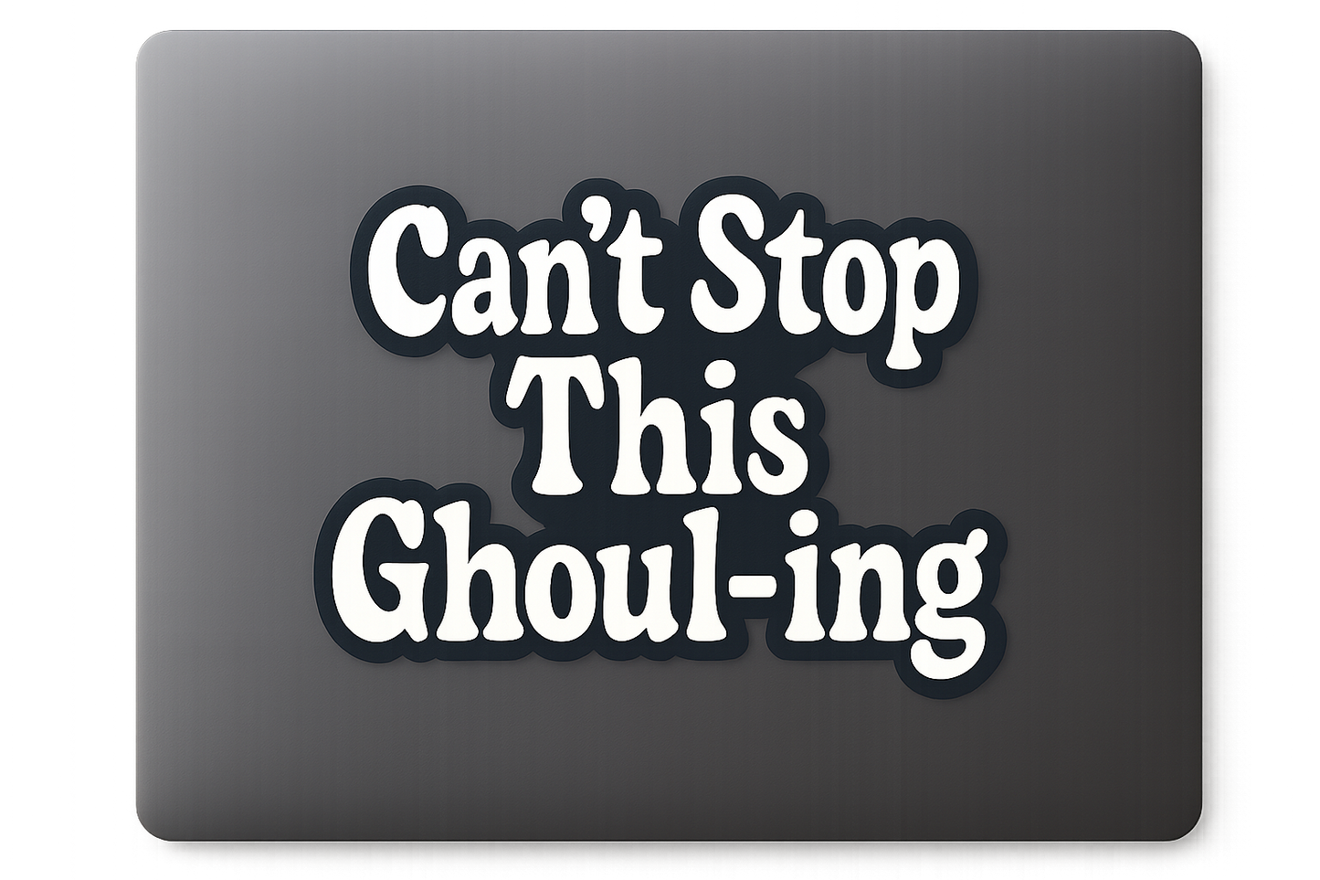 Halloween Can’t Stop This Ghoul-ing Sticker Decal Vinyl Laptop Car Window Bumper AUTO Water Bottle Helmets Waterproof