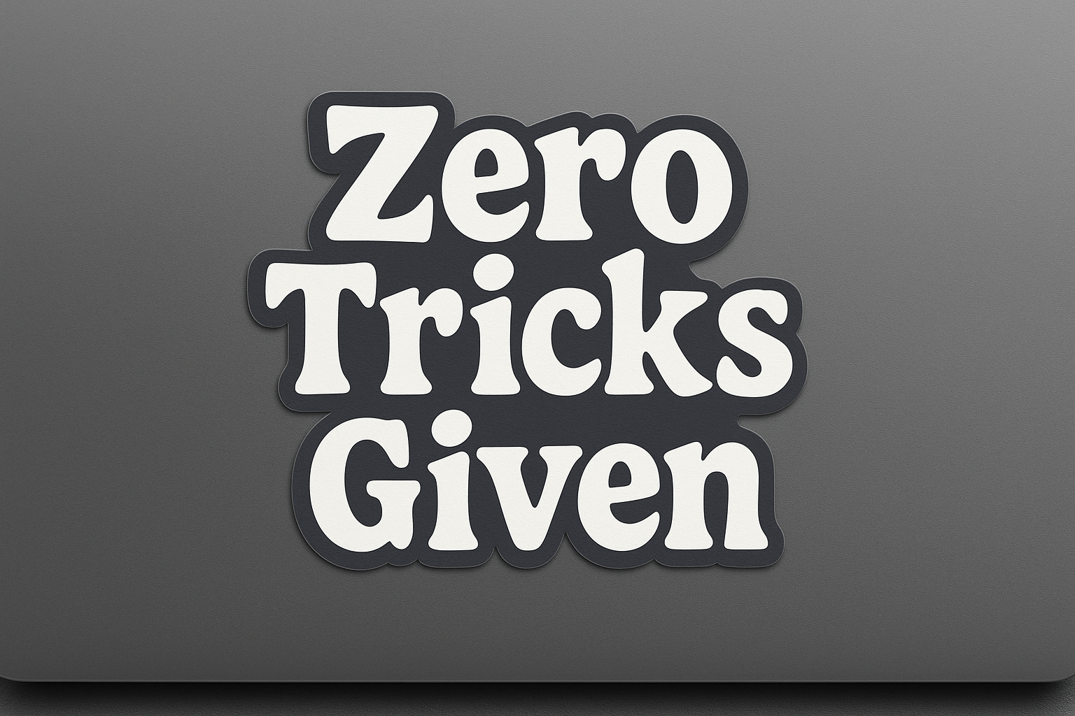 Zero Tricks Given Sticker Decal Vinyl Laptop Car Window Bumper AUTO Water Bottle Helmets Waterproof Halloween
