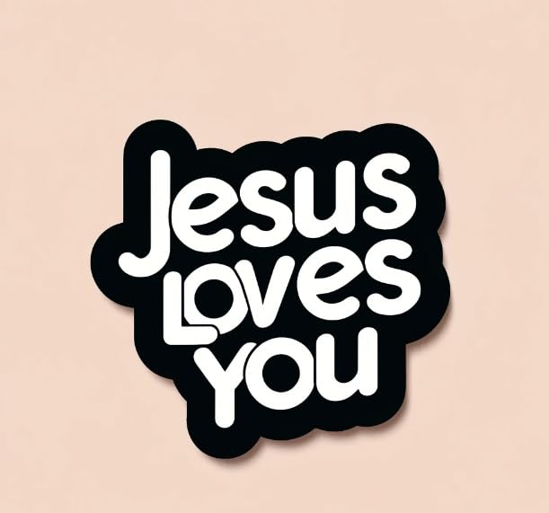 Vinyl sticker: "Jesus Loves You" Pure Text Decal - Minimalist Black Lettering Sticker for Universal Application (6)