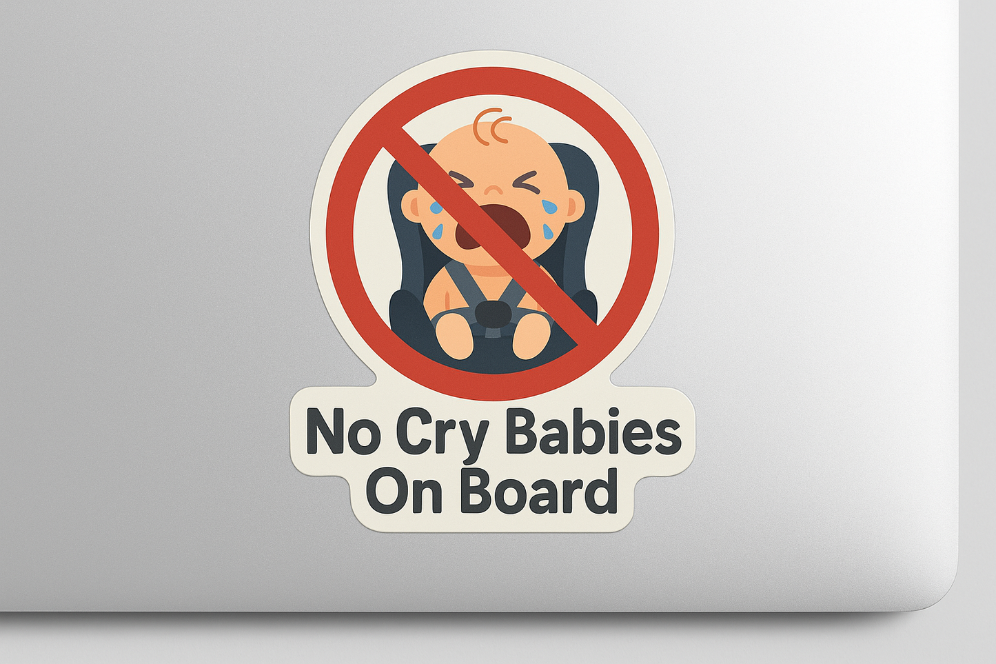 No Cry Babies On Board Sticker Decal Vinyl Laptop Car Window Bumper AUTO Water Bottle Helmets Waterproof