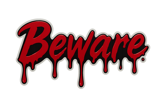 Beware Sticker Decal Vinyl Laptop Car Window Bumper AUTO Water Bottle Helmets Waterproof