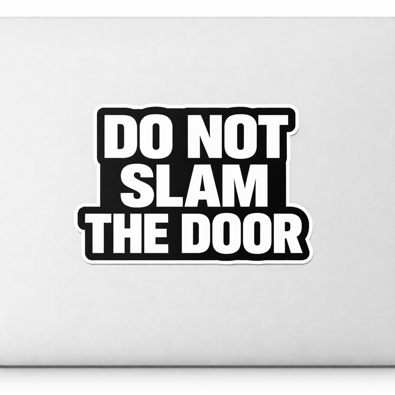 Polite Message Sticker Decal Vinyl Laptop Car Window Bumper AUTO Bottle Water Bottle Helmets Waterproof