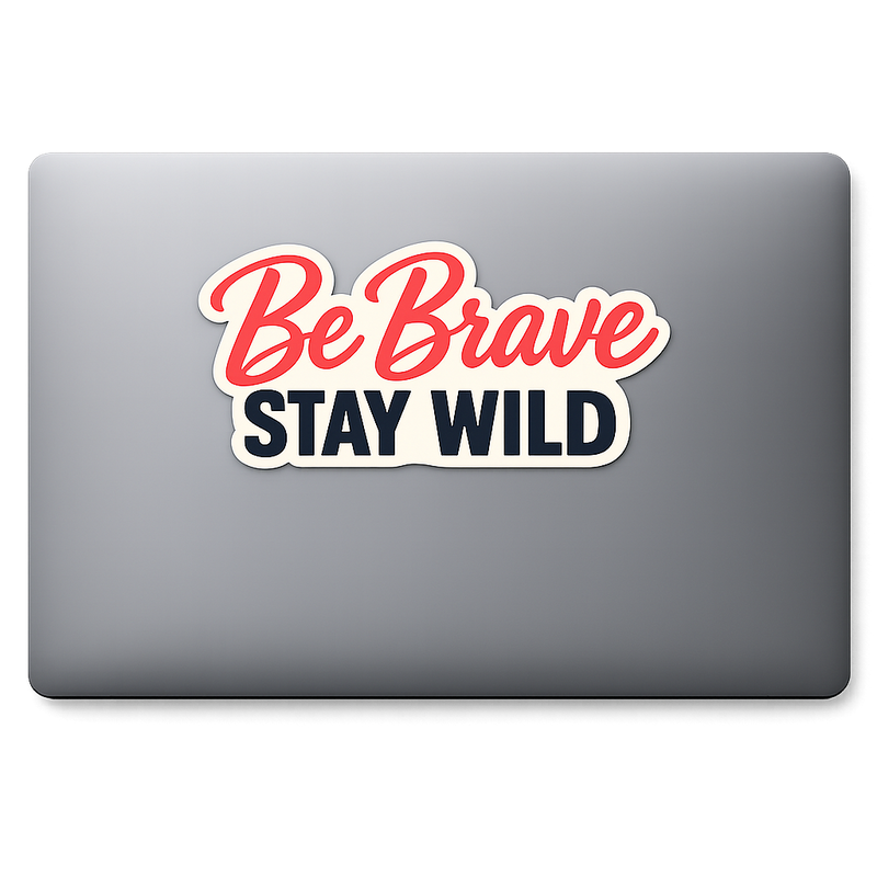 Retro BE BRAVE STAY WILD Adventure Sticker Decal Vintage Classic Poster Inspired Vinyl Laptop Car Window Bumper AUTO Water Bottle Helmets Truck Waterproof