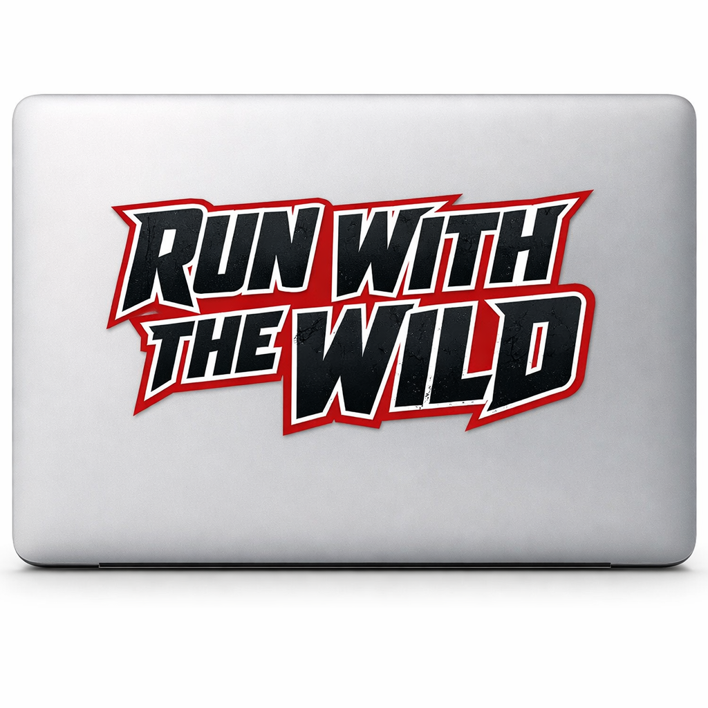 RUN WITH THE WILD Sticker Decal Vinyl Laptop Car Window Bumper AUTO Water Bottle Helmets Waterproof