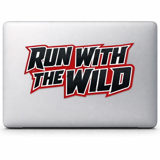 RUN WITH THE WILD Sticker Decal Vinyl Laptop Car Window Bumper AUTO Water Bottle Helmets Waterproof