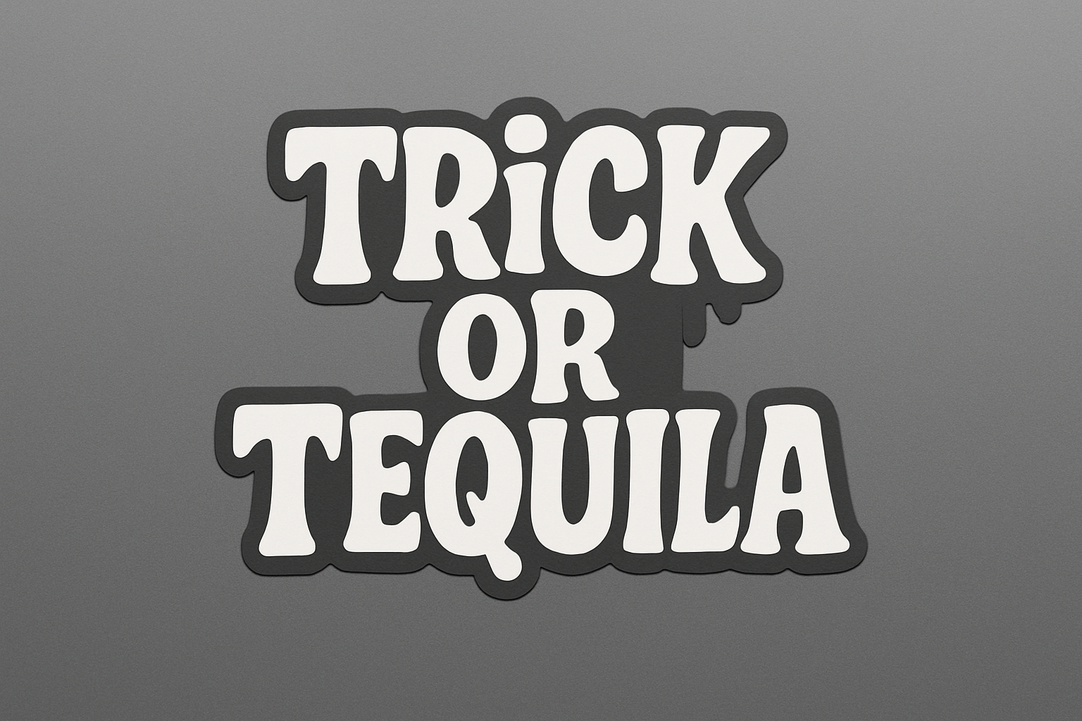 Halloween Sticker Decal Vinyl Laptop Car Window Bumper AUTO Bottle Water Bottle Helmets Waterproof Trick or Tequila