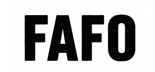 Vinyl sticker: FAFO Street Style Sticker – F*CK Around and Find Out Waterproof Vinyl Decal for Laptop, Car, Wall, Window, Bumper, Water Bottle – Wide Bold Graffiti Design – Variation 2
