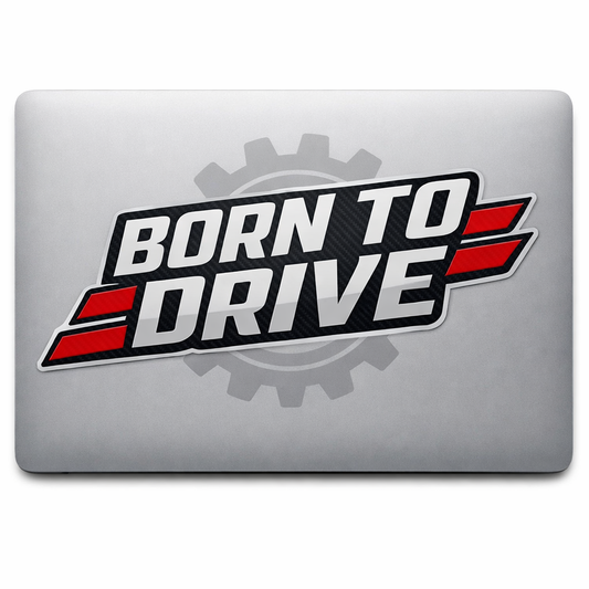 BORN TO DRIVE Sticker Decal Vinyl Laptop Car Window Bumper Truck AUTO Bottle Water Bottle Helmets Waterproof Bold