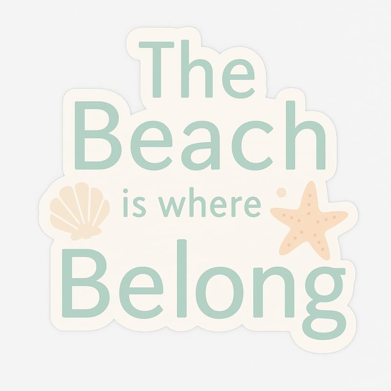 Vinyl sticker: Minimalist Beach Quote Decal – The Beach is Where I Belong Sticker for Laptop, Car, Wall, Window, Bumper, Waterproof Vinyl Pastel Shell Starfish Aesthetic – Variation 3