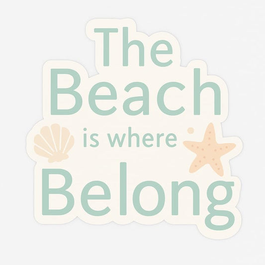 Vinyl sticker: Minimalist Beach Quote Decal – The Beach is Where I Belong Sticker for Laptop, Car, Wall, Window, Bumper, Waterproof Vinyl Pastel Shell Starfish Aesthetic – Variation 3