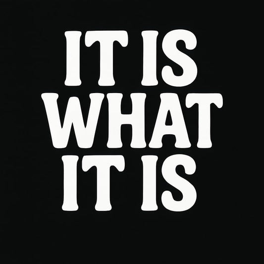 Vinyl sticker: Laptop Window Wall Car Bumper Sticker Waterproof Decal Auto Truck Water Bottle Cut Vinyl Transfer “It is What It is” White Text Clean Minimalist Look