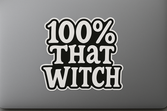 100% That Witch Sticker Decal Vinyl Laptop Car Window Bumper AUTO Water Bottle Helmets Waterproof Halloween