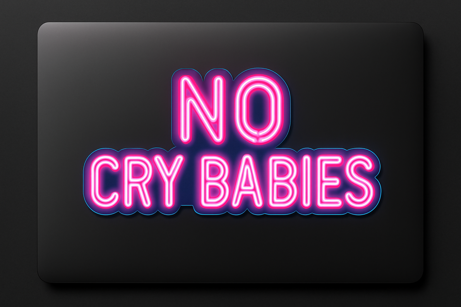 NO CRY BABIES Sticker Decal Vinyl Laptop Car Window Bumper AUTO Water Bottle Helmets Waterproof Neon