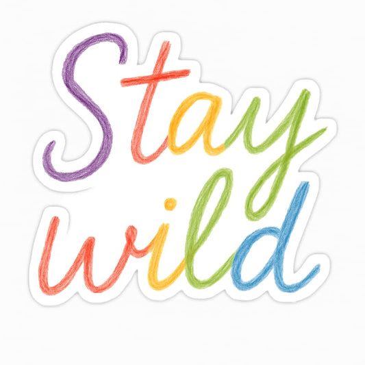 Vinyl sticker: Vinyl Sticker for Laptop Wall Car Window Bumper Truck Auto Water Bottle Waterproof Decal “Stay Wild” Rainbow Colored Pencil Style with Handwritten Font