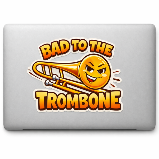 BAD Trombone Sticker Decal Vinyl Laptop Car Window Bumper AUTO Water Bottle Helmets Waterproof