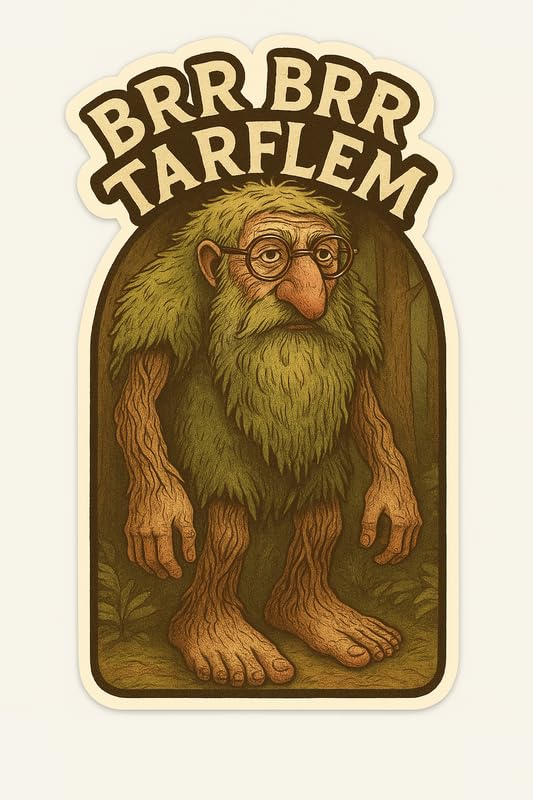 Vinyl sticker: Laptop Wall Car Window Bumper Sticker Decal Truck Waterproof Auto Water Bottle BRR BRR TARFLEM Whimsical Forest Troll with Glasses Tree Bark Limbs in Vintage Frame Style with Arch Text