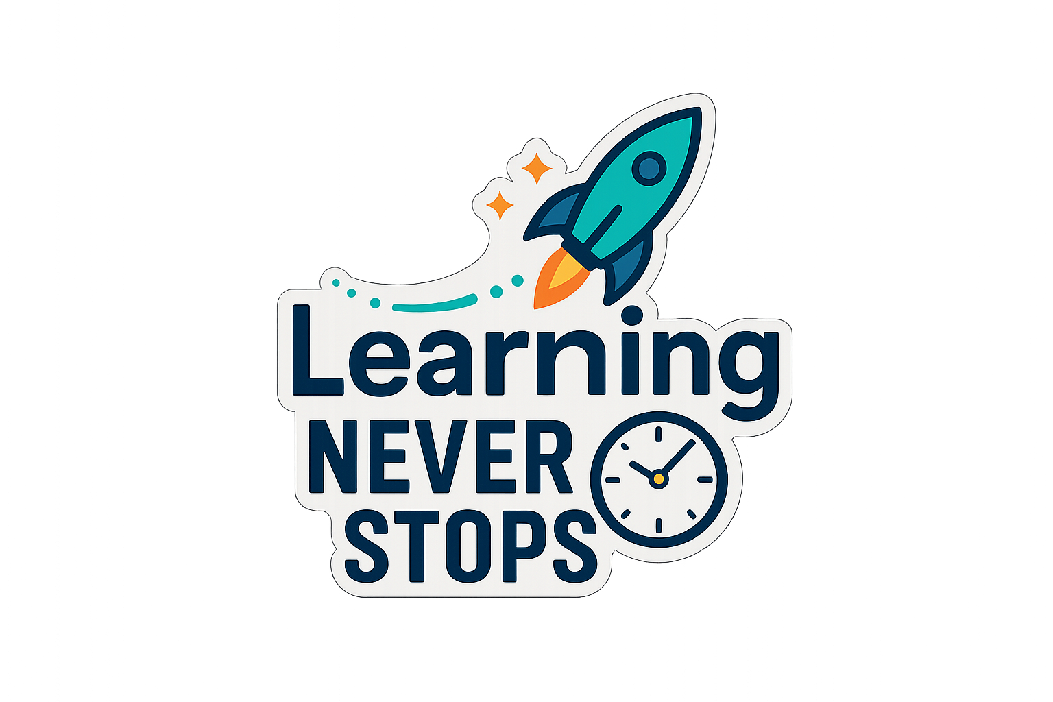Learning Never Stops Sticker Decal Vinyl Laptop Car Window Bumper AUTO Water Bottle Helmets Waterproof Rocket Clock