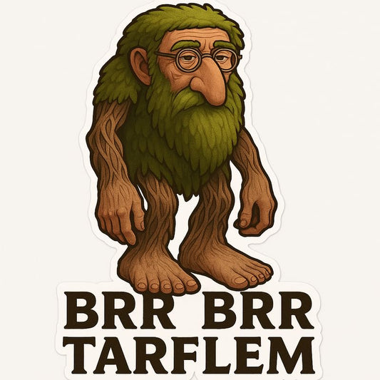 Vinyl sticker: Laptop Wall Car Window Bumper Sticker Decal Truck Waterproof Auto Water Bottle BRR BRR TARFLEM Forest Troll Tree Man Creature with Moss Beard and Glasses Funny Woodland Nature Meme
