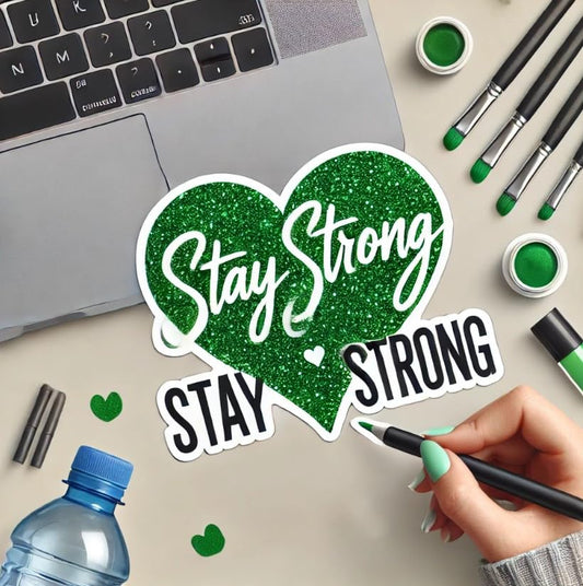 Vinyl sticker: "Stay Strong" Green Glitter Heart Sticker Decal for Laptop, Wall, Car, Window, Bumper, Truck, Waterproof Auto, and Water Bottle – Motivational Mental Health Awareness Design.