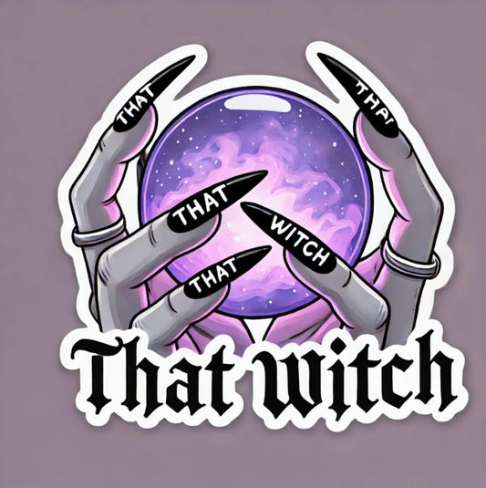 Vinyl sticker: "That Witch" Gothic Crystal Ball Sticker Decal for Laptop, Wall, Car, Window, Bumper, Truck, Waterproof Auto, and Water Bottle – Halloween Fall Gothic Design