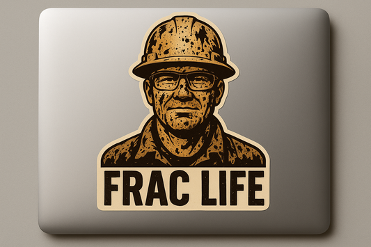 FRAC LIFE Oilfield Worker Sticker Decal Vinyl Laptop Car Window Bumper AUTO Water Bottle Helmets Waterproof Hard Hat Mud