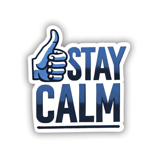 Vinyl sticker: "Stay Calm' Sticker Decal for Car, Window, Bumper, Truck - Bold Blue Text with Thumbs-Up Gesture - Waterproof and Durable"