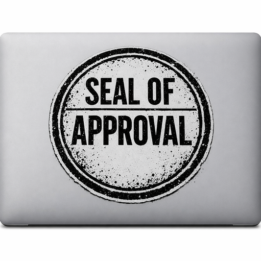 Seal of Approval Sticker Decal Vinyl Laptop Car Window Bumper AUTO Water Bottle Helmets Waterproof Graphic Design