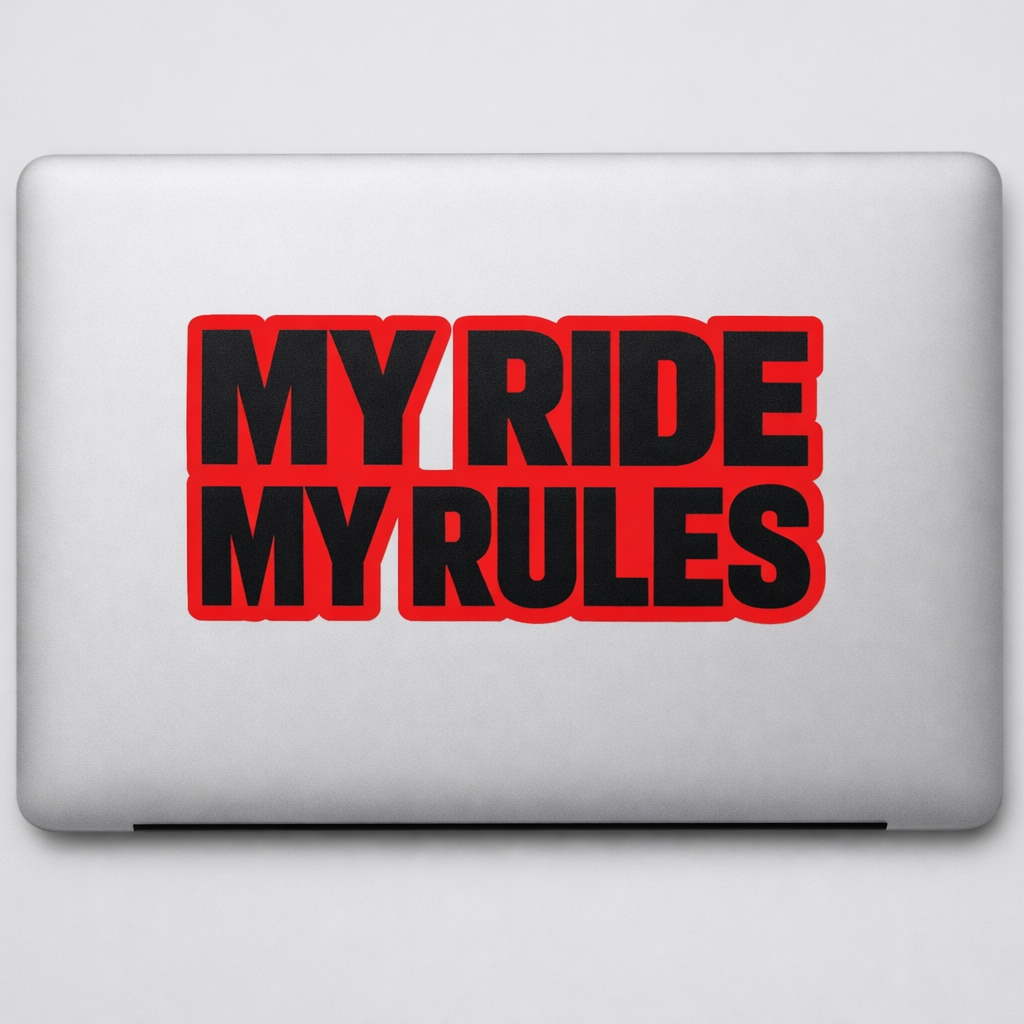 MY RIDE MY RULES Sticker Decal Vinyl Laptop Car Window Bumper AUTO Water Bottle Helmets Waterproof USA
