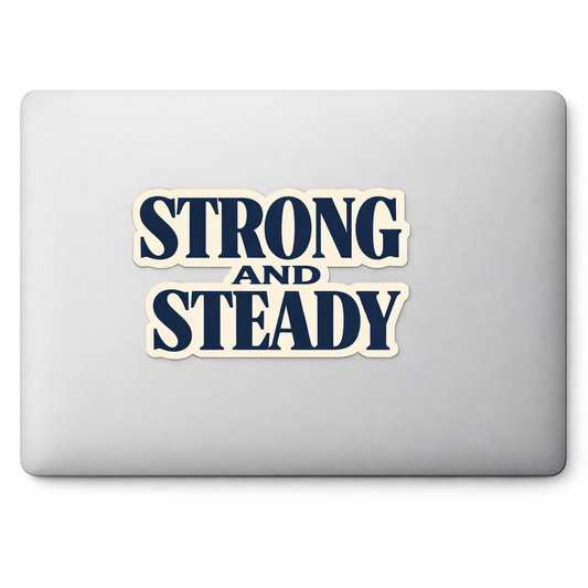 SS Strong and Steady Sticker Decal Vinyl Laptop Car Window Bumper AUTO Water Bottle Helmets Waterproof Bold Typeface