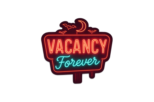 Haunted Motel Neon Vacancy Forever Sticker Decal Vinyl Laptop Car Window Bumper AUTO Water Bottle Helmets Waterproof Spooky