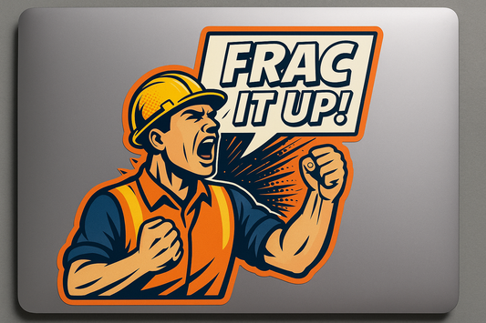 FRAC IT UP Sticker Decal Vinyl Laptop Car Window Bumper AUTO Water Bottle Helmets Waterproof Pop Art Worker