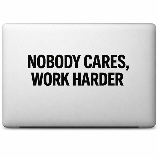 USA Sticker Decal Vinyl Laptop Car Window Bumper AUTO Water Bottle Helmets Waterproof "NOBODY CARES, WORK HARDER" Motivation
