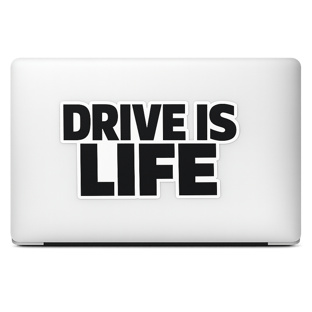 Drive is Life Sticker Decal Vinyl Laptop Car Window Bumper AUTO Water Bottle Helmets Waterproof Text Automotive