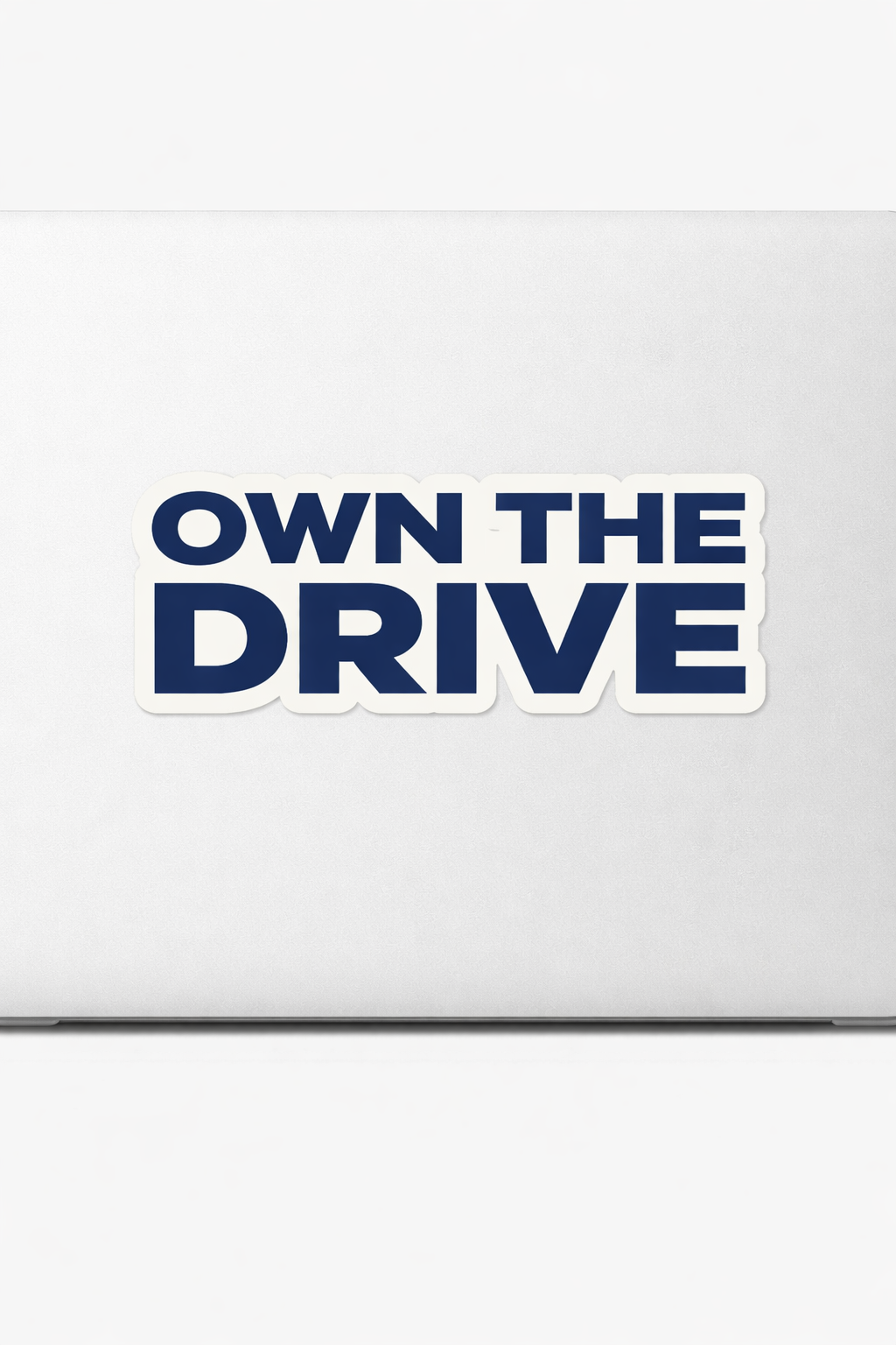 OWN THE DRIVE Sticker Decal Vinyl Laptop Car Window Bumper AUTO Water Bottle Helmets Waterproof Bold